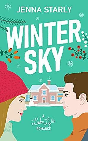 Winter Sky: A Lake Lyla Romance by Jenna Starly