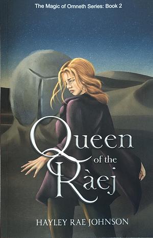 Queen of the Raej by Hayley Rae Johnson