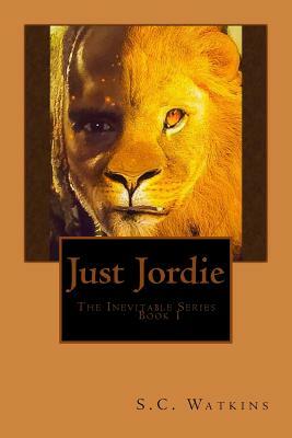 Just Jordie by S. C. Watkins