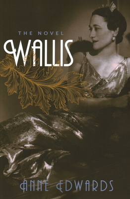 Wallis: The Novel by Anne Edwards