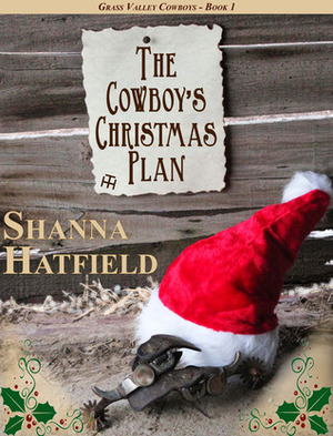 The Cowboy's Christmas Plan by Shanna Hatfield