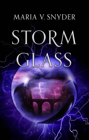 Storm Glass by Maria V. Snyder