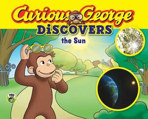 Curious George Discovers the Sun (Science Storybook) by H.A. Rey