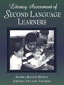 Literacy Assessment of Second Language Learners by Josefina Villamil Tinajero