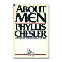 About Men by Phyllis Chesler