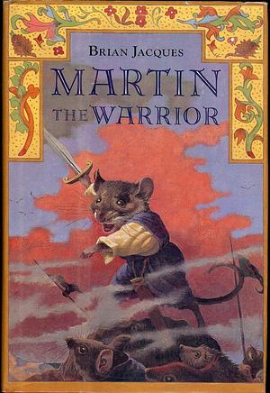 Rare Antique Martin The Warrior Hardcover JAQUES, Brian by Brian Jacques, Brian Jacques
