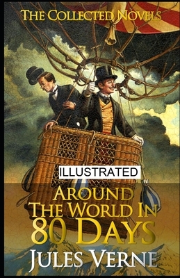 Around the World in Eighty Days illustrated by Jules Verne