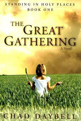 The Great Gathering by Chad Daybell