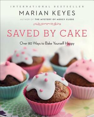 Saved by Cake by Marian Keyes