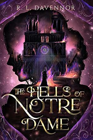 The Hells of Notre Dame by R.L. Davennor