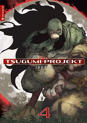 Das Tsugumi-Projekt, Band 4 by Ippatu