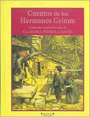 Cuentos de los Hermanos Grimm by Jacob Grimm, Wilhelm Grimm