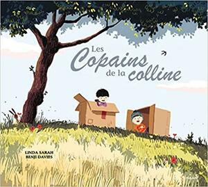 Les Copains de La Colline by Benji Davies, Linda Sarah