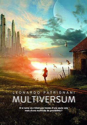 Multiversum Tome 1 by Leonardo Patrignani