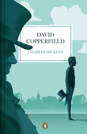 David Copperfield by Charles Dickens