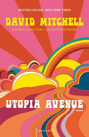 Utopia Avenue by David Mitchell