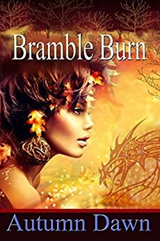 Bramble Burn by Autumn Dawn