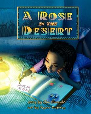 A Rose in the Desert by Chi Emerole