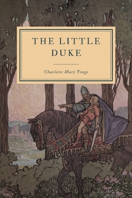 The Little Duke by Charlotte Mary Yonge