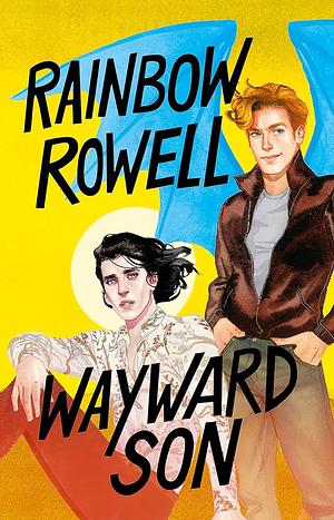 Wayward Son by Rainbow Rowell