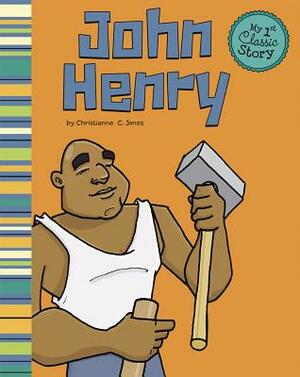 John Henry by Christianne C. Jones