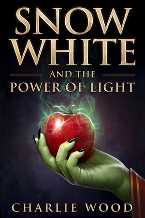 Snow White and the Power of Light by Charlie Wood