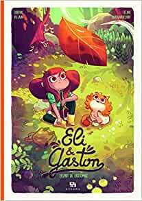Eli & Gaston: L'esprit de l'automne by Ludovic Villain