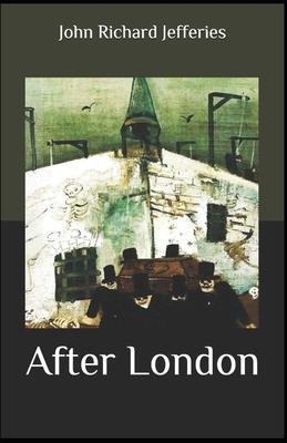 After London Illustrated by John Richard Jefferies