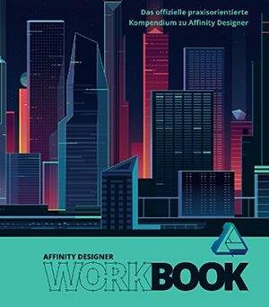 Affinity Designer Workbook by Serif Europe Ltd