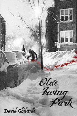 Olde Irving Park by David Ghilardi