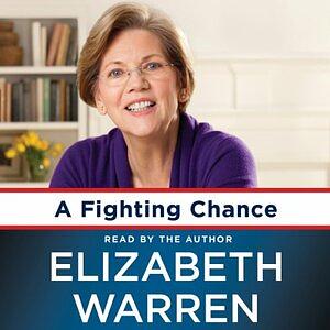 A Fighting Chance by Elizabeth Warren