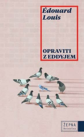 Opraviti z Eddyjem by Édouard Louis