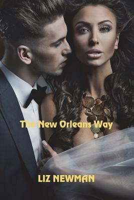 The New Orleans Way by Liz Newman