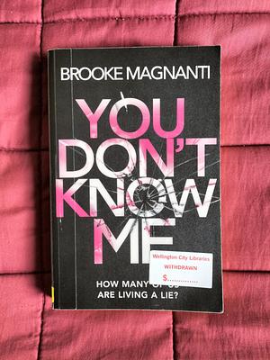 You Don't Know Me by Brooke Magnanti