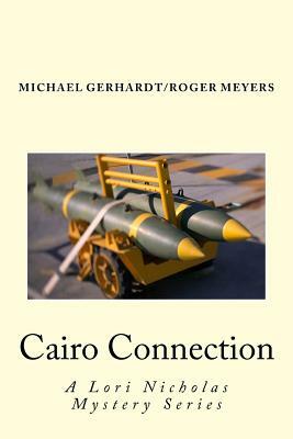 Cairo Connection by Michael Gerhardt, Roger Meyers