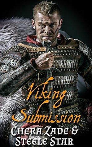 Viking Submission by Steele Star, Chera Zade