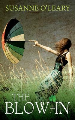 The Blow-In by Susanne O'Leary