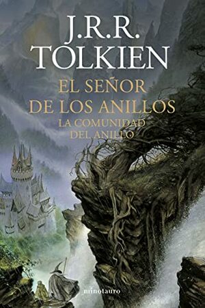 La Comunidad del Anillo by J.R.R. Tolkien