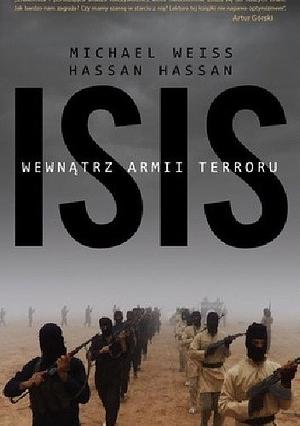 ISIS. Wewnątrz armii terroru by Hassan Hassan, Michael Weiss