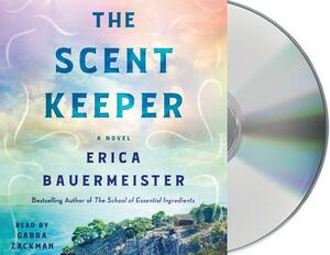 The Scent Keeper by Erica Bauermeister