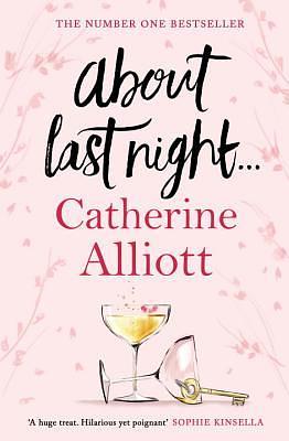 About Last Night . . . by Catherine Alliott