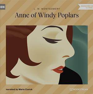 Anne of Windy Poplars  by L.M. Montgomery