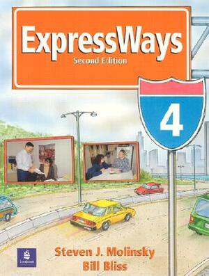 Expressways: Level 4 by Steven Molinsky, Bill Bliss