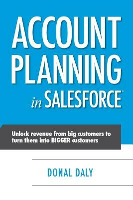 Account Planning in Salesforce by Donal Daly