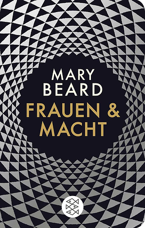 Frauen und Macht: Ein Manifest by Mary Beard