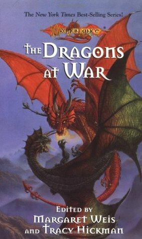 The Dragons at War by Tracy Hickman, Margaret Weis