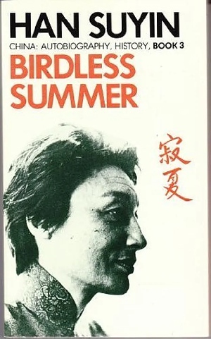 Birdless Summer by Han Suyin