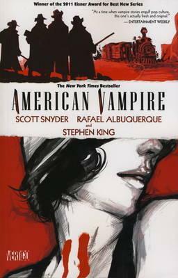 American Vampire, Volume 1 by Scott Snyder, Rafael Albuquerque, Stephen King