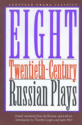 Eight Twentieth-Century Russian Plays by 