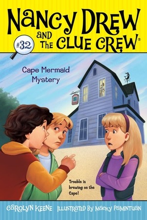 Cape Mermaid Mystery by Macky Pamintuan, Carolyn Keene